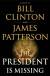 빌 클린턴 전 미국 대통령이 세계적인 베스트셀러 작가 제임스 패터슨과 공동 집필 중인 소설 ‘대통령이 실종되다(The President Is Missing)’ 표지. [사진 구글]