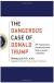 트럼프의 정신 건강에 대한 병리학적 분석과 경고를 담은 책. 