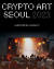 Crypto Art Seoul 2023 포스터