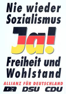 기민당과 ‘독일을 위한 동맹’의 선거 포스터. 빠른 통일과 사회주의 거부가 ‘독일을 위한 동맹’의 선거 핵심 공약이었다. [사진 연방 문서 보관소]